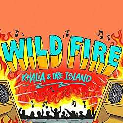 Khalia Dre Island Wild Fire
