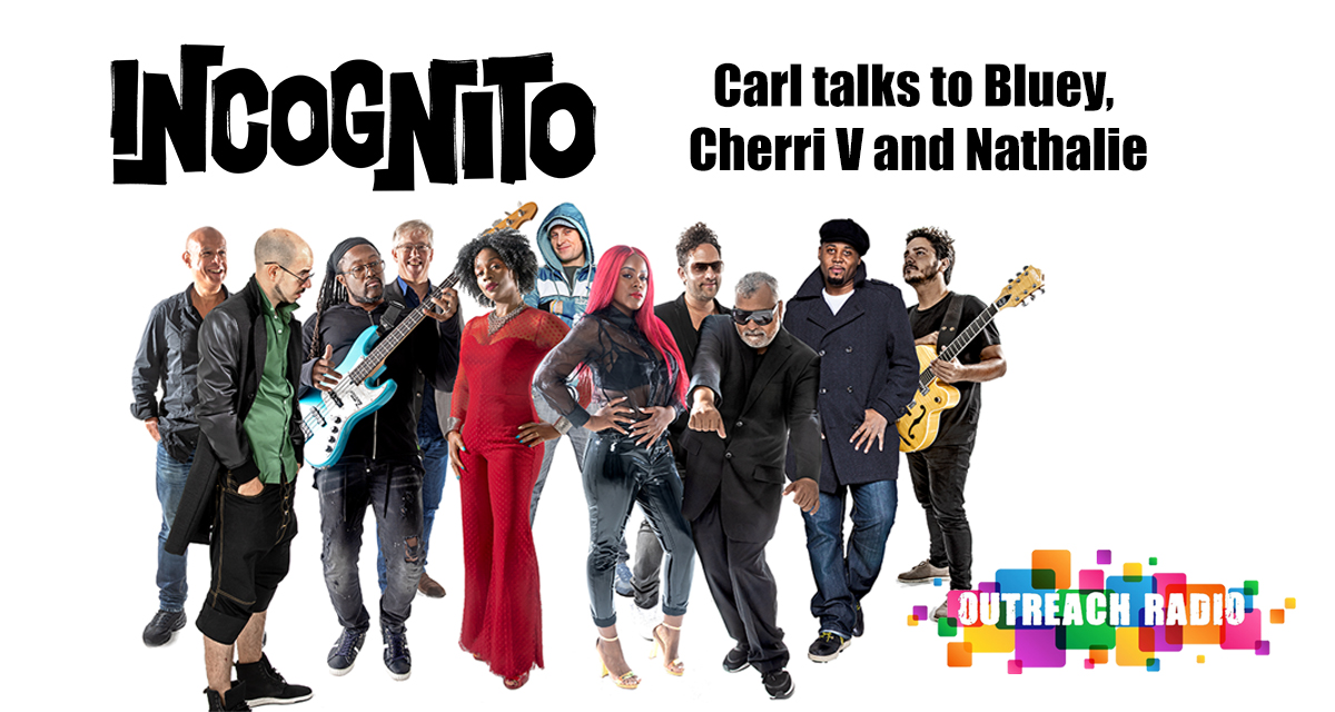 Carl’s interview with Bluey, Nathalie and Cherry V from Incognito